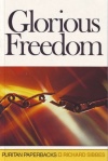 Glorious Freedom - Puritan Paperbacks